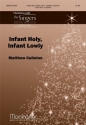 Matthew Culloton Infant Holy, Infant Lowly SATB divisi, a cappella