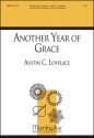 Austin C. Lovelace Another Year of Grace Two-Part Mixed Voices or SATB, Keyboard