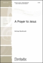 Michael Burkhardt A Prayer to Jesus Unison Voices, Organ or Piano