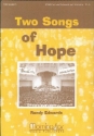 Randy Edwards Two Songs of Hope SATB or 2-part Mixed Voices, Keyboard [Organ or Piano], opt. Orchestra