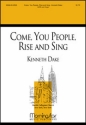 Kenneth Dake Come, You People, Rise and Sing SATB and Organ