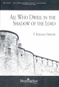 All Who dwell in the Shadow of the Lord for mixed chorus and organ/piano score