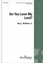 Jr. Belfield_Roy L. Do You Love My Lord? SATB a Cappella