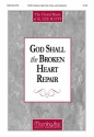 K. Lee Scott God Shall the Broken Heart Repair SATB, Medium-High Solo Voice, Keyboard