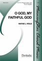 Wayne L. Wold O God, My Faithful God SATB, opt. Congregation, Organ, Flute