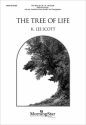 K. Lee Scott The Tree of Life SATB, Congregation, Organ, opt. Brass Quartet, Handbells (CHORAL SCORE