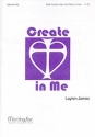 Layton James Create in Me SATB, Soprano Solo, Piano or Harp