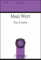 Paul Chappel Mary Wept SATB a Cappella