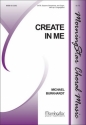 Michael Burkhardt Create in Me SATB divisi [Two-Part Treble Voices, TB divisi], Piano, opt. Handbells