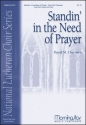 David M. Cherwien Standin' in the Need of Prayer Three-Part Voices, [SAB, SAT, STB, any combo] and Piano