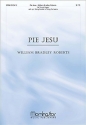 William Bradley Roberts Pie Jesu SATB, Organ, opt. String Quintet or String Orchestra (CHORAL SCORE)