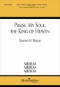 Timothy H. Waugh Praise, My Soul, the King of Heaven SATB, Organ, Handbells, opt. Piano, Handchimes, Timpani (CHORAL SCORE)