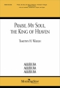 Timothy H. Waugh Praise, My Soul, the King of Heaven SATB, Organ, Handbells, opt. Piano, Handchimes, Timpani (Partitur)