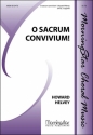 Howard Helvey O sacrum convivium! SATB a Cappella