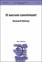 Howard Helvey O sacrum convivium! TTBB a Cappella