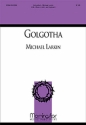 Michael Larkin Golgotha SAB, Keyboard, Oboe or Violin