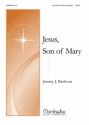 Jeremy Bankson Jesus, Son of Mary Two-Part Treble Voices and Organ