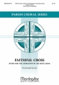 Normand Gouin Faithful Cross Cantor, SAB, Assembly/Congregation a cappella