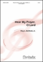 Jr. Belfield_Roy L. Hear My Prayer, O Lord SATB a Cappella