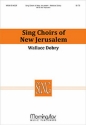 Wallace Dobry Sing Choirs of New Jerusalem SATB, Keyboard, Trumpet (CHORAL SCORE)