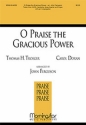 Carol Doran O Praise the Gracious Power SATB with Unison, opt Congr, Organ, Brass Quartet, Handbells