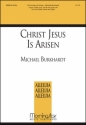 Michael Burkhardt Christ Jesus Is Arisen SATB and Children's Choir and Organ