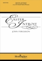 John Ferguson Easter Introit SATB, Organ, Brass Quartet, opt. Handbells, opt. Timpani (CHORAL SCORE