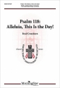 Brad Croushorn Psalm 118: Alleluia, This Is the Day! SATB, Medium Voice Solo, Two Unison Small Groups, Percussion [Drum]