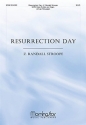 Z. Randall Stroope Resurrection Day SATB, Organ, opt. Brass Quintet, Percussion (CHORAL SCORE)