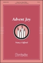 Nancy Gifford Advent Joy Unison Voices, Descant, Piano or Organ