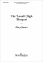 Gary James The Lamb's High Banquet Unison Voices, Descant, Keyboard