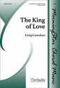 Craig Carnahan The King of Love SATB and Organ