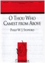 O Thou Who Camest from Above for mixed chorus and organ vocal score (en)