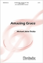 Michael J. Trotta Amazing Grace SATB a cappella, opt. High Voice Solo or Instrument