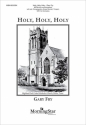 Gary Fry Holy, Holy, Holy SATB divisi, opt. Congr., Keyboard, Brass Quintet, Timp, or Orchestra