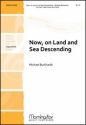 Michael Burkhardt Now, on Land and Sea Descending Two-Part Treble Voices and Piano