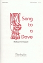 Michael R. Hassell Song to a Dove SATB and Piano