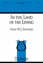 Philip W. J. Stopford In the Land of the Living SATB and Organ