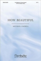 Michael R. Hassell How Beautiful SATB and Keyboard