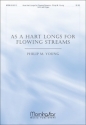 Philip M. Young As a Hart Longs for Flowing Streams SATB and Organ