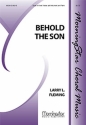 Larry L. Fleming Behold the Son Unison Voices or SAB, Piano, opt. C Instrument