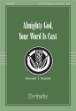 Kenneth T. Kosche Almighty God, Your Word Is Cast SATB, Flute, Percusson