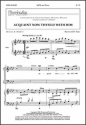 Raymond H. Haan Acquaint Now Thyself with Him SATB and Piano