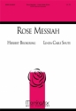 Linda Cable Shute Rose Messiah SATB divisi and Keyboard