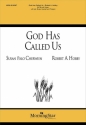 Robert A. Hobby God Has Called Us SATB, Organ, opt. Brass Quartet, Timpani (CHORAL SCORE)