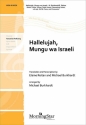 Michael Burkhardt Hallelujah, Mungu wa Israeli Unison Voices, opt. SATB, Soloist, Caller, Piano, Percussion (CHORAL S