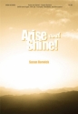 Susan Borwick Arise and Shine! SATB, Organ, opt. Two Trumpets, Handbells, Percussion (CHORAL SCORE)