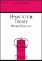 Michael Burkhardt Hymn to the Trinity SATB, opt. Congregation and Organ