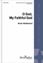 Kevin Hildebrand O God, My Faithful God SATB and Organ