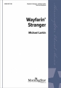 Michael Larkin Wayfarin' Stranger SATB and Keyboard